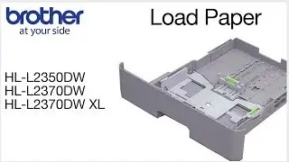 How to load paper - Brother HLL2350DW HLL2370DW or HLL2370DW XL