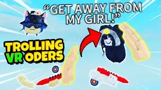 Roblox VR Hands ODERS Trolling Funny Moments