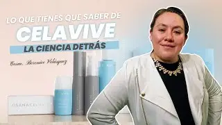 La Ciencia detrás de CELAVIVE - Cosmeatra Berenice Velázquez