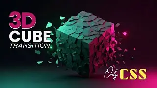 Create a Dynamic 3D Cube Transition Effect with CSS | No JavaScript Needed! | The Animation Coder