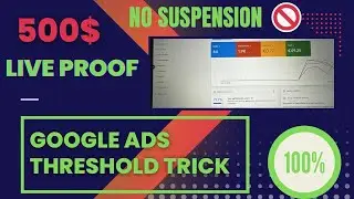 Google ads threshold 350$ || No suspension 2023 || Reactivation Method || Latest Adwords Trick