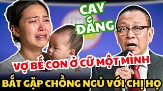 Vợ Bế Con Ở Cữ Một M&igrave;nh, Bắt Gặp Chồng N.G.Ủ Với Chị Họ Ngay Trong Nh&agrave;