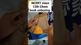 NCERT 12th Chemistry book unboxing