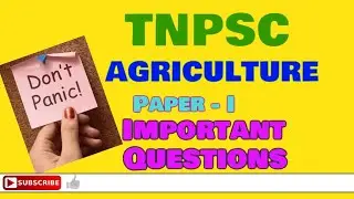 TNPSC AGRICULTURE AO and AAO Exam Questions | TNPSC AGRICULTURE Exam Preparation | Agriculture Exam