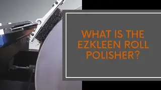 Что такое полировальная машина EzKleen Roll?