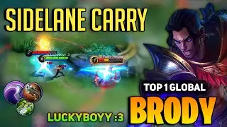 Brody Sidelane Carry Amazing Rotation [ Top 1 Global Brody Best Build ] Luckyboyy :3 - MLBB