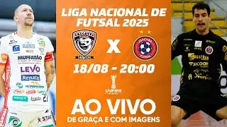 CASCAVEL X JOAÇABA | LIGA NACIONAL DE FUTSAL - LNF 2025 | AO VIVO E COM IMAGENS