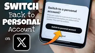 How to Switch Back to Personal Account on X (Twitter)