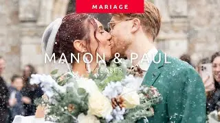Manon & Paul - Wedding Teaser