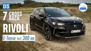 DS 7 Crossback Rivoli E-Tense 4x4 300 KM: Poczujesz się inny - test i jazda pr&oacute;bna