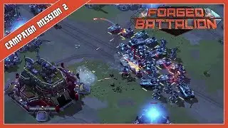 Forged Battalion - Campaign Mission 2 | A C&C like RTS game