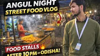 Angul Night Street Food 🌙 | Hidden Food Stalls After 10 PM | Odisha Vlog