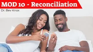 Mod 10 - Reconciliation and Forgiveness - Conflict Management