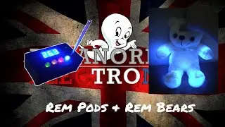 Paranormal Electronics LTD - Rem pods & Rem Bears