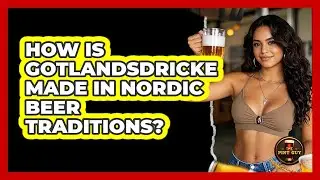 How Is Gotlandsdricke Made In Nordic Beer Traditions? - The Pint Guy