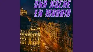 Una Noche en Madrid (feat. L. Boccherini) (Dance Remix)