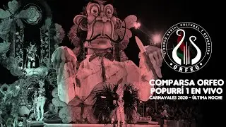 COMPARSA ORFEO 2020 - POPURRI 1
