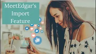 How to use MeetEdgar's Import Feature