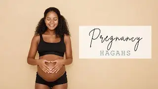 Pregnancy Hagahs
