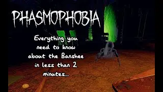 Phasmophobia Guide: The Banshee explained in less than 2 minutes!