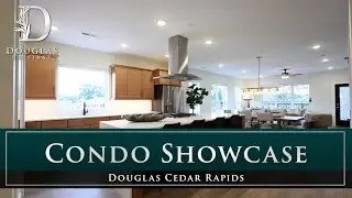 Condo Showcase | Douglas | Cedar Rapids