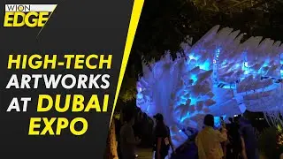 Dubai Expo 2020 showcases mesmerising high-tech artworks | WION Edge