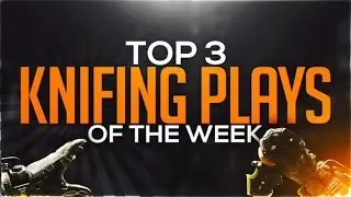 COD Top 3 Knifing Plays of the Week 97 | RifleKnights