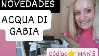 NOVEDADES ACQUA DI GABIA. Código 👉 MAR15