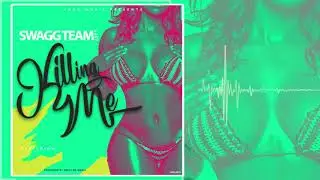 Swagg Team +257 - Killing Me ft Big Fizzo (Official Audio)