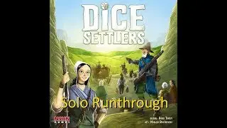 Dice Settlers Solo Runthrough