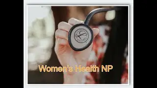 Interview with women's health nurse practitioner
