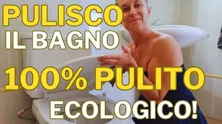 🧼 Pulire il bagno SENZA chimica: il metodo 100% naturale!