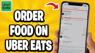 How To Order Food On Uber Eats