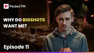 Rothman's Secret | Why Do Bigshots Want Me? | Ep 11 | Pocket FM