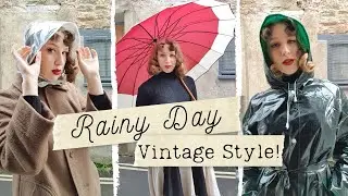 Vintage Fashion in the Rain! // 5 Ways to Dress Vintage while Staying Dry