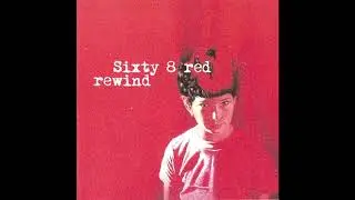 Sixty 8 Red - Witness (Rewind - 2002 Album )
