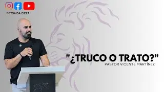 ¿Truco o Trato? - Pastor Vicente Martínez