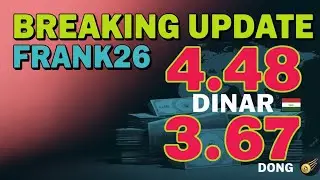🔥 Breaking Update: Frank26 Talks $4.48 Iraqi Dinar & $3.67 Dong Rates | RV News 2026 💰
