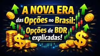 A NOVA ERA das Op&ccedil;&otilde;es no Brasil: Op&ccedil;&otilde;es de BDR explicadas!