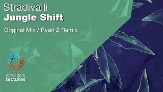 Stradivalli - Jungle Shift (Ryan Z Remix) [Emergent Textures]