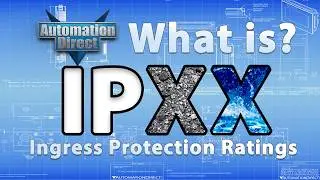 What is an IP Rating? IP - Ingress Protection ratings from AutomationDirect
