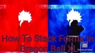 How To Stack Forms On Dragon Ball XL (UIT & Music Visualizer Needed)