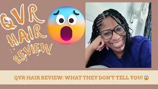 QVR Hair Review: What They Don&rsquo;t Tell You! 😱
