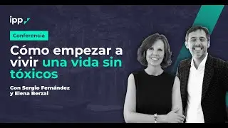 C&oacute;mo empezar a vivir una vida sin t&oacute;xicos con Elena Berzal