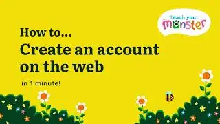 How To Create An Account On The Web - Teacher Version | Teach Your Monster ONE MINUTE TUTORIAL