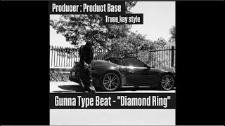 Product Base - Gunna Type Beat - 