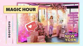 Magic Hour Rooftop Bar NYC: Most Instagrammable Restaurant in NYC?