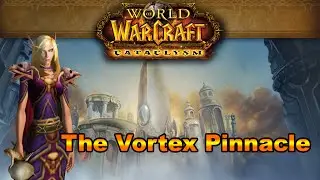 The Vortex Pinnacle - World of Warcraft - Warlords of Draenor