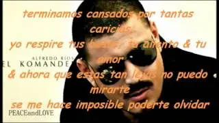 EL KOMANDER - SI TE ENCUENTRAS SOLA ((Letraa))