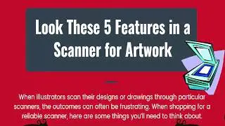 Know Features in a Scanner for Artwork